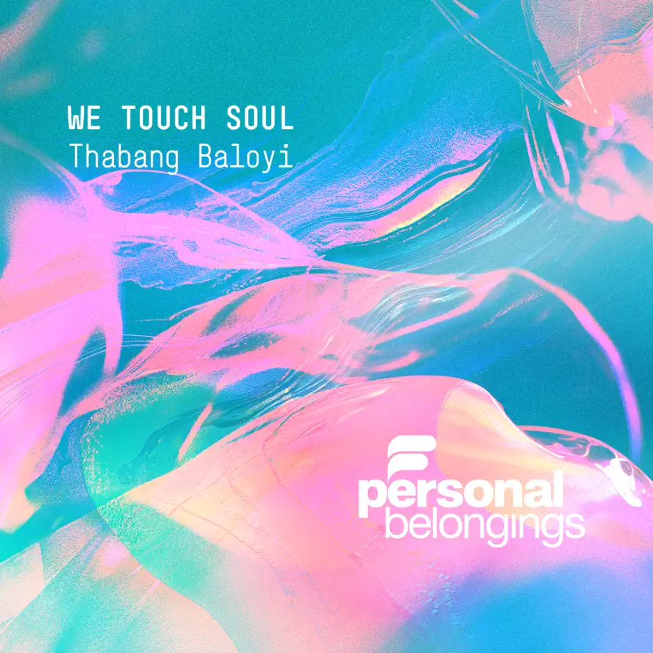 Thabang Baloyi - We Touch Soul EP 1 Thabang Baloyi - We Touch Soul EP