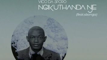 Vico Da Sporo - Ngikuthanda Nje (feat. Sbonga) Afro House King