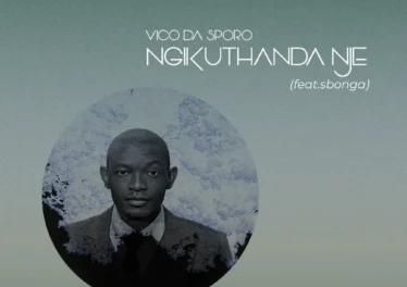 Vico Da Sporo - Ngikuthanda Nje (feat. Sbonga) Afro House King