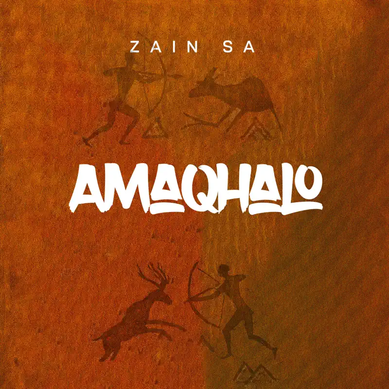 Zain SA - Amaqhalo EP 1 Zain SA - Amaqhalo EP