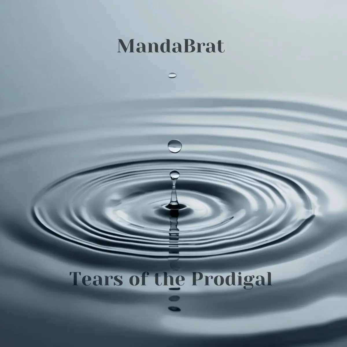  MandaBrat - Tears of the Prodigal