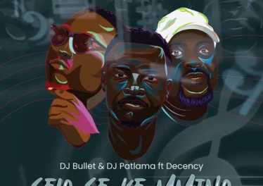 DJ Bullet & DJ Patlama - Selo Se Ke Mmino (feat. Decency) Afro House King