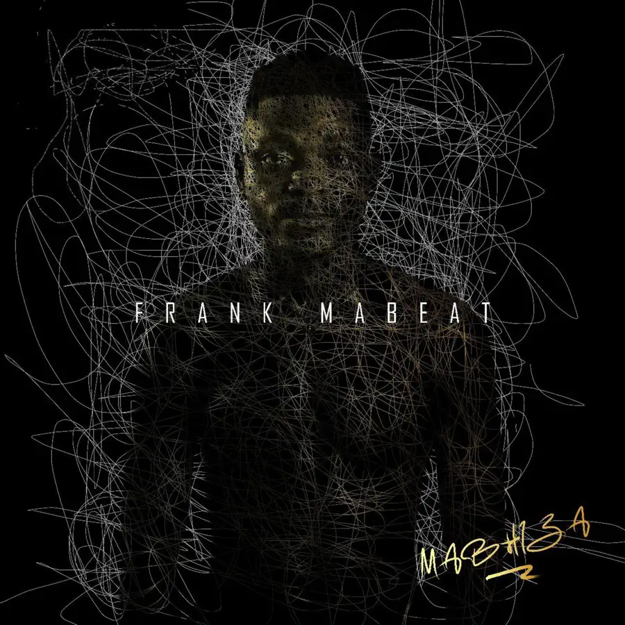 Frank Mabeat - MABHIZA (Album) 1 Frank Mabeat - MABHIZA