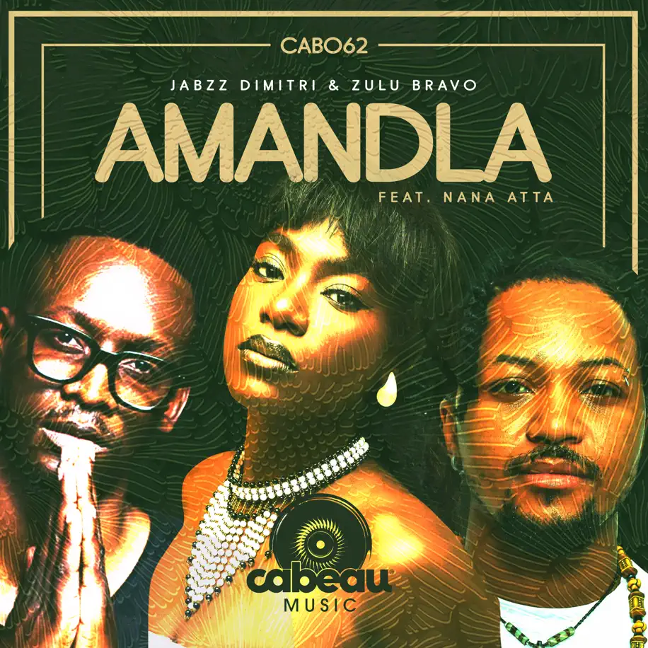  Jabzz Dimitri, Zulu Bravo & Nana Atta - Amandla