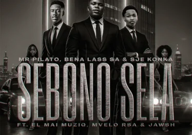Mr Pilato, Bena Lass SA & Sje Konka - Sebono Sela (feat. EL Mai Muziq, Mvelo Rsa & Jawsh) Afro House King