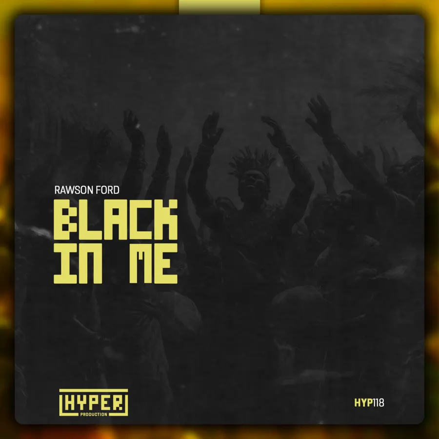Rawson Ford - Black In Me EP 1 Rawson Ford - Black In Me EP