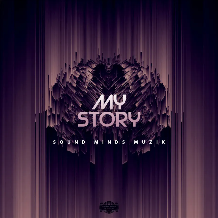 Sound Minds Muzik - My Story EP 1 Sound Minds Muzik - My Story EP