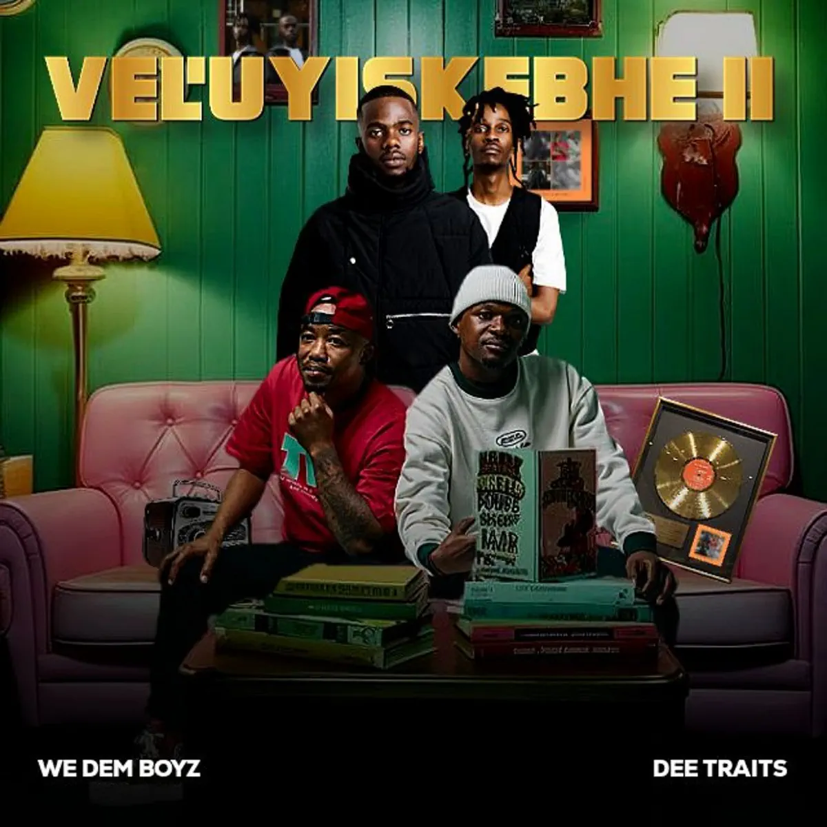  We Dem Boyz & Dee Traits - Vel'uyiskebhe 2 EP