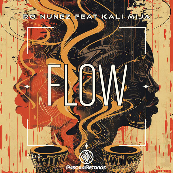 Ro Nunez & Kali Mija - Flow 1 Ro Nunez & Kali Mija - Flow