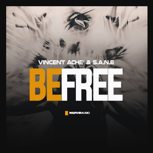 Vincent Ache' & S.A.N.E - BE FREE