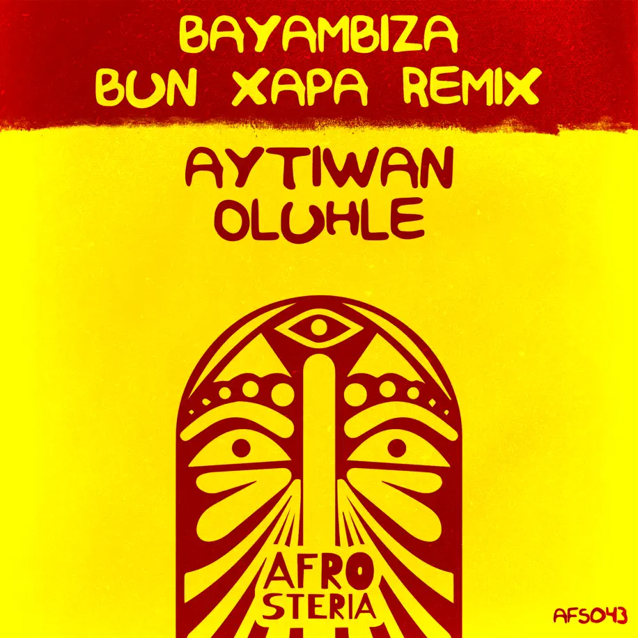  Aytiwan & Oluhle - Bayambiza (Bun Xapa Remix)