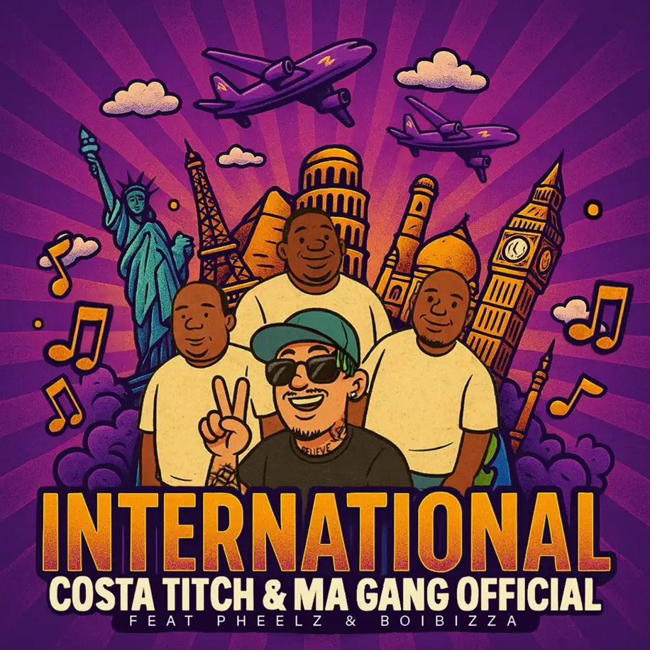  Costa Titch & Ma Gang Official - International (feat. Pheelz & BoiBizza)