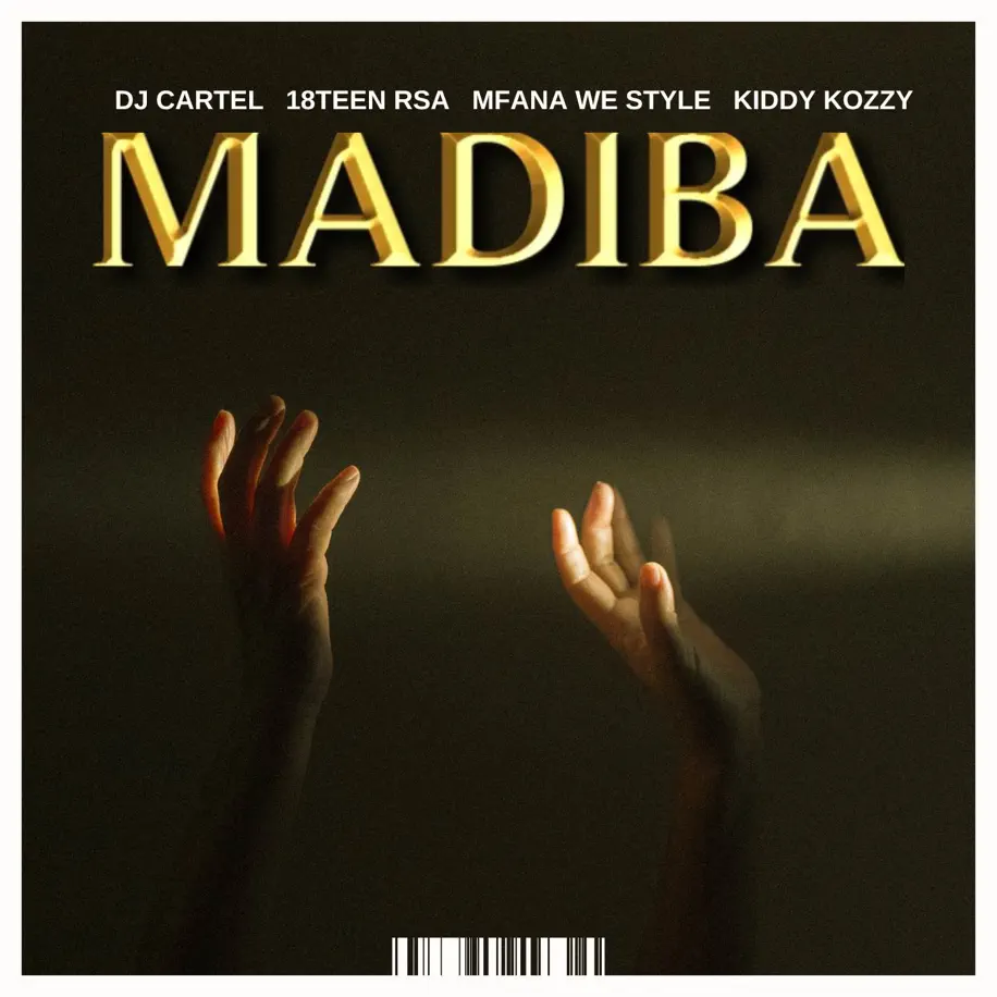 DJ Cartel, 18Teen Rsa, Mfana we style & Kiddy Kozzy - MADIBA 1 DJ Cartel, 18Teen Rsa, Mfana we style & Kiddy Kozzy - MADIBA