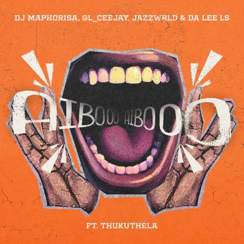  DJ Maphorisa, GL_Ceejay, Jazzwrld & Da Lee LS - AIBOO (feat. Thukuthela)