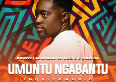 InQfive, Acidicloopz, Deep6 & Solo SA - Umuntu Ngabantu Afro House King