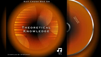 KeV Crush'Bae SA - Theoretical Knowledge EP 4 KeV Crush'Bae SA - Theoretical Knowledge EP Afro House King