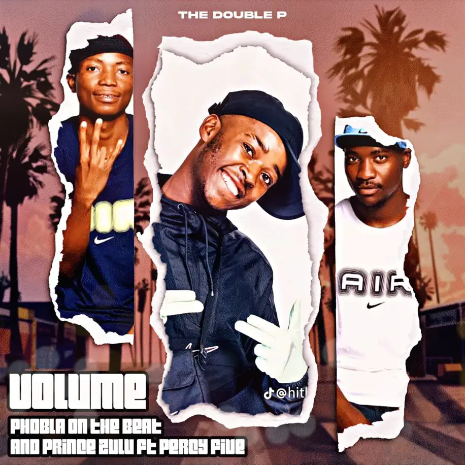 Phobla on the Beat & Prince Zulu - Volume Hala Hitt (feat. Percy Five) 1 Phobla on the Beat & Prince Zulu - Volume Hala Hitt (feat. Percy Five)