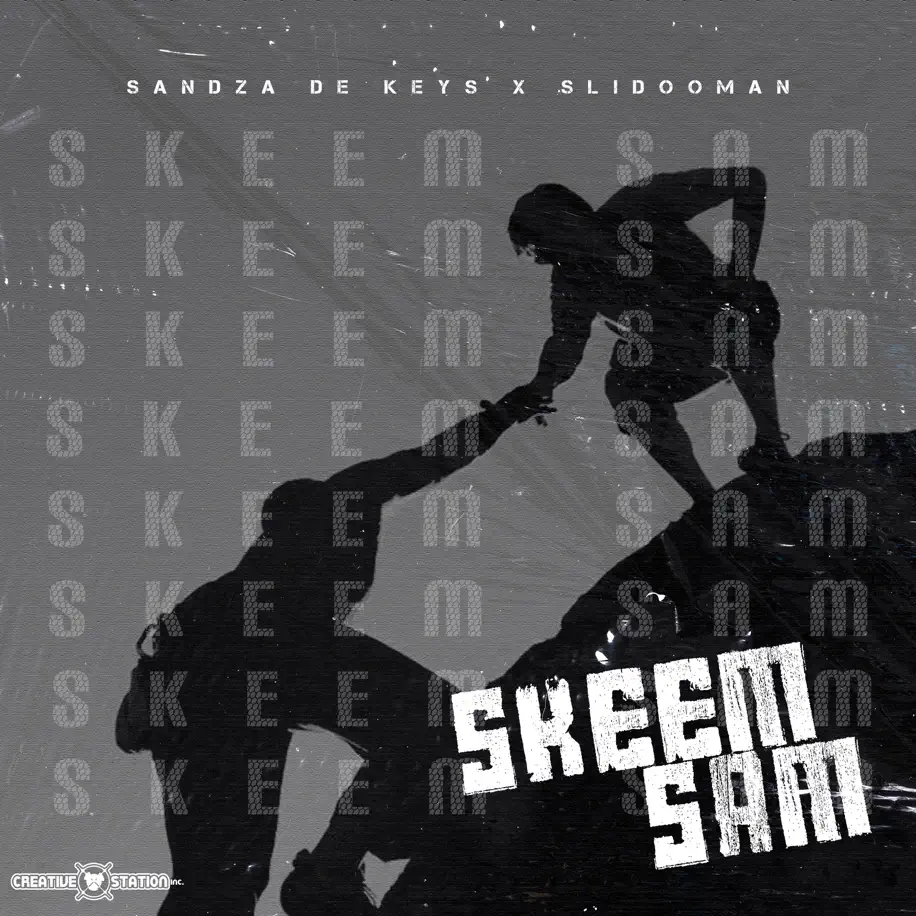 Sandza De Keys & Slidoo Man - Skeem Sam 1 Sandza De Keys & Slidoo Man - Skeem Sam