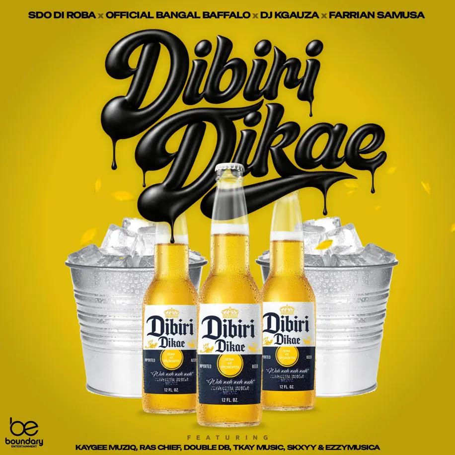  SdoDiroba, Official Bangal Baffallo, Farrian Samusa & YOUR.BOY.OFFICIAL - Dibiri Dikae (feat. KayGee Muziq, Ras Chief, Double DB & Tkay Music)