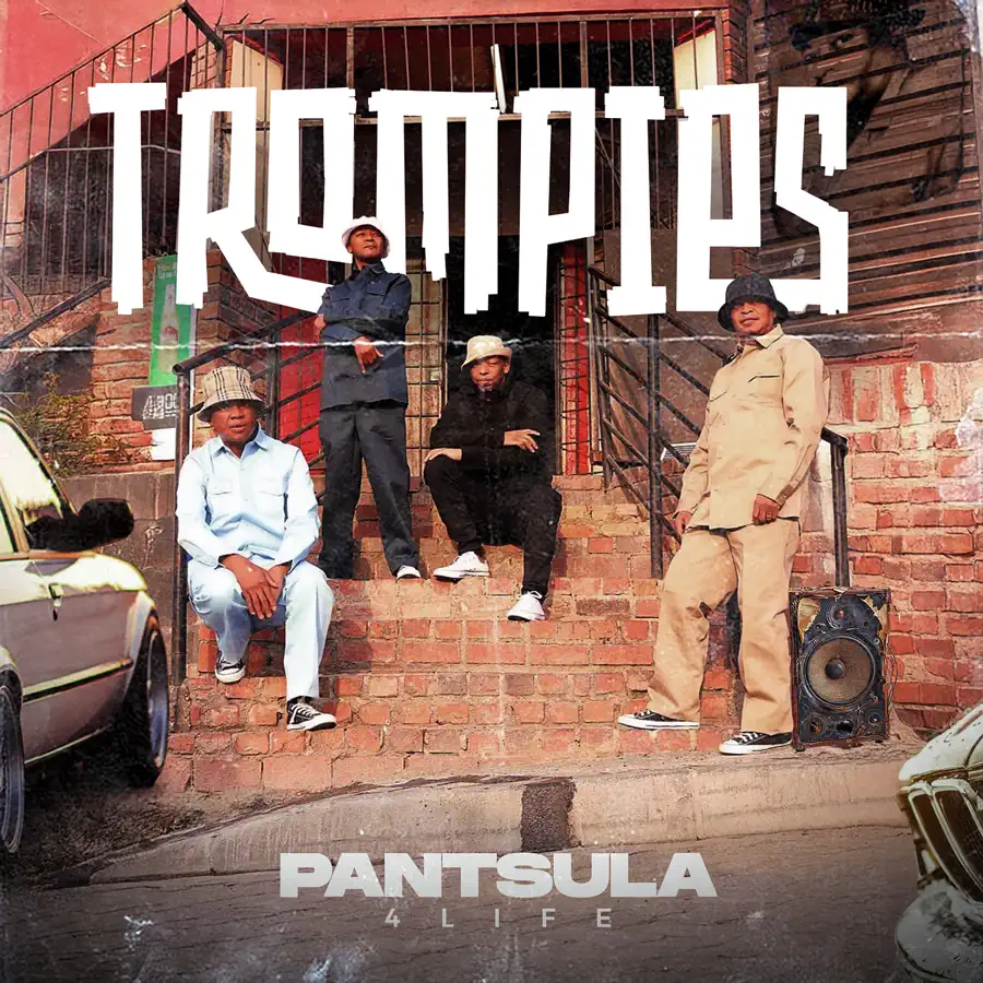  Trompies - Pantsula 4 Life EP