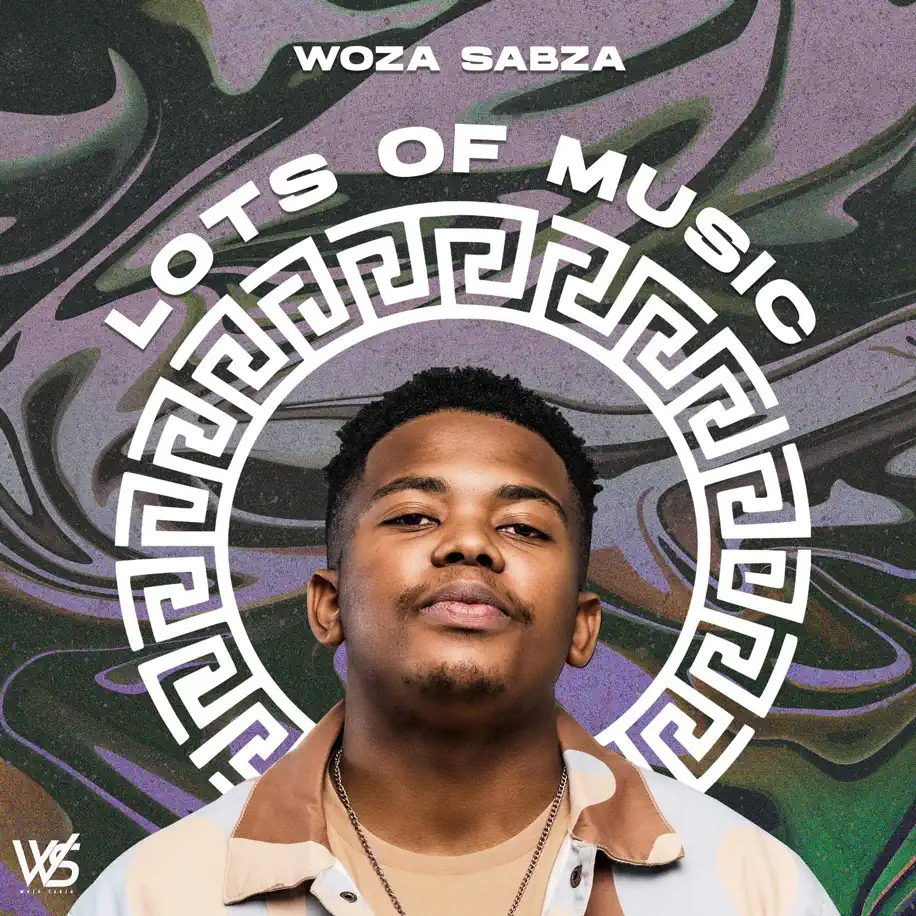 Woza Sabza - Lots Of Music EP 1 Woza Sabza - Lots Of Music EP