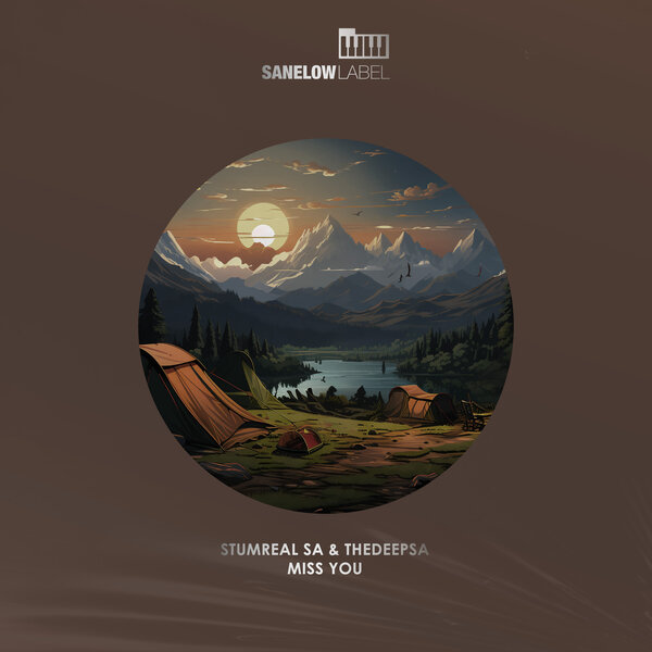  StumReal SA & TheDeepSA - Miss You