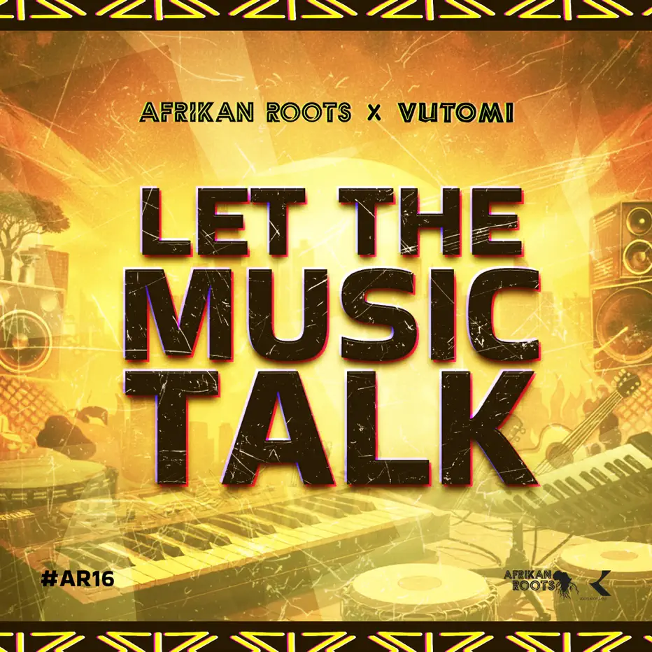  Afrikan Roots & Vutomi - Let The Music Talk EP