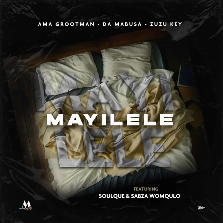  Ama Grootman, Da Mabusa & Zuzu Key - Mayilele (feat. SoulQue & Sabza Womqulo)