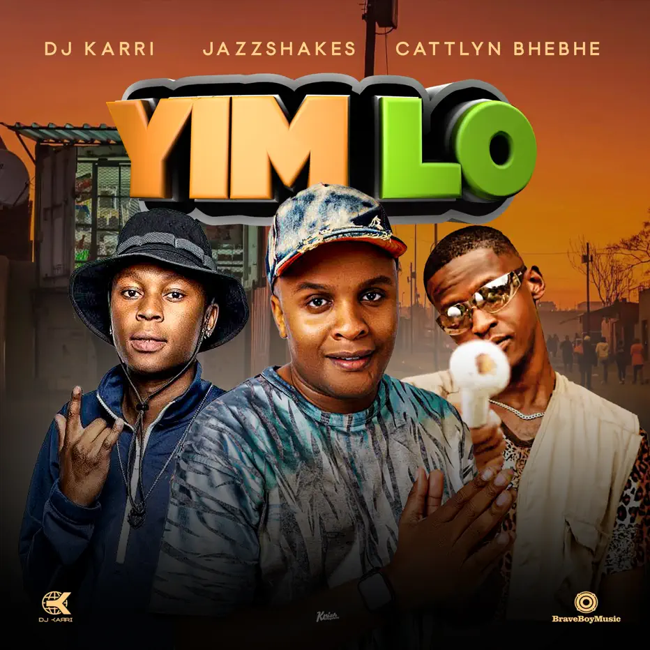  DJ Karri, Cattlyn BheBhe & Jazz Shakes - Yim Lo