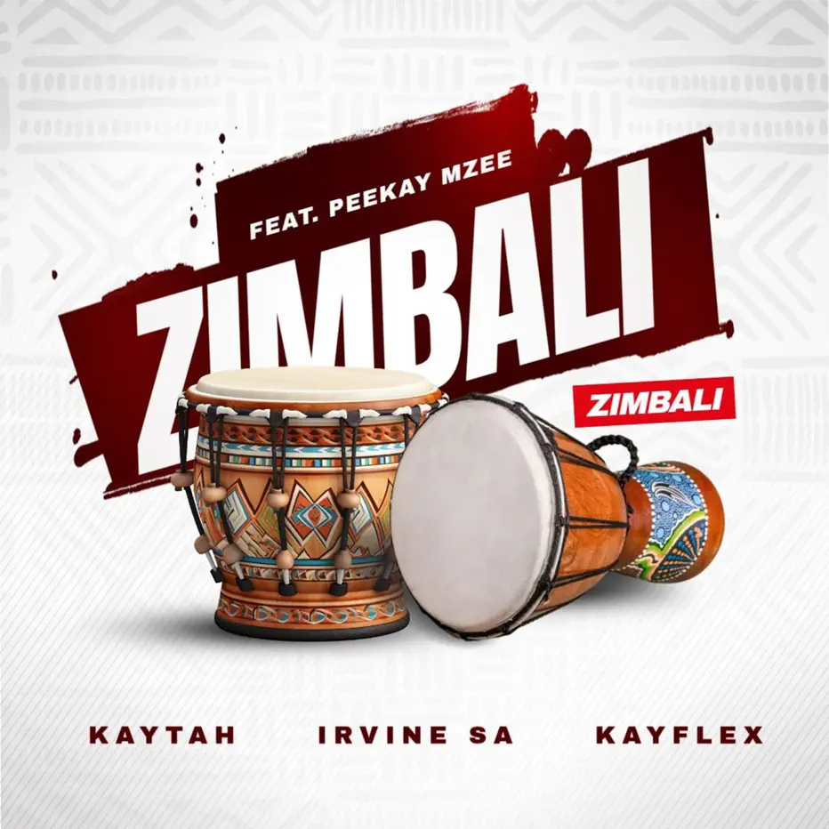 Kaytah, Kayflex ZA & Irvine SA - Zimbali (feat. Peekay Mzee) 1 Kaytah, Kayflex ZA & Irvine SA - Zimbali (feat. Peekay Mzee)
