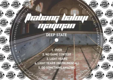 Thabang Baloyi & MAQman - Deep State EP Afro House King