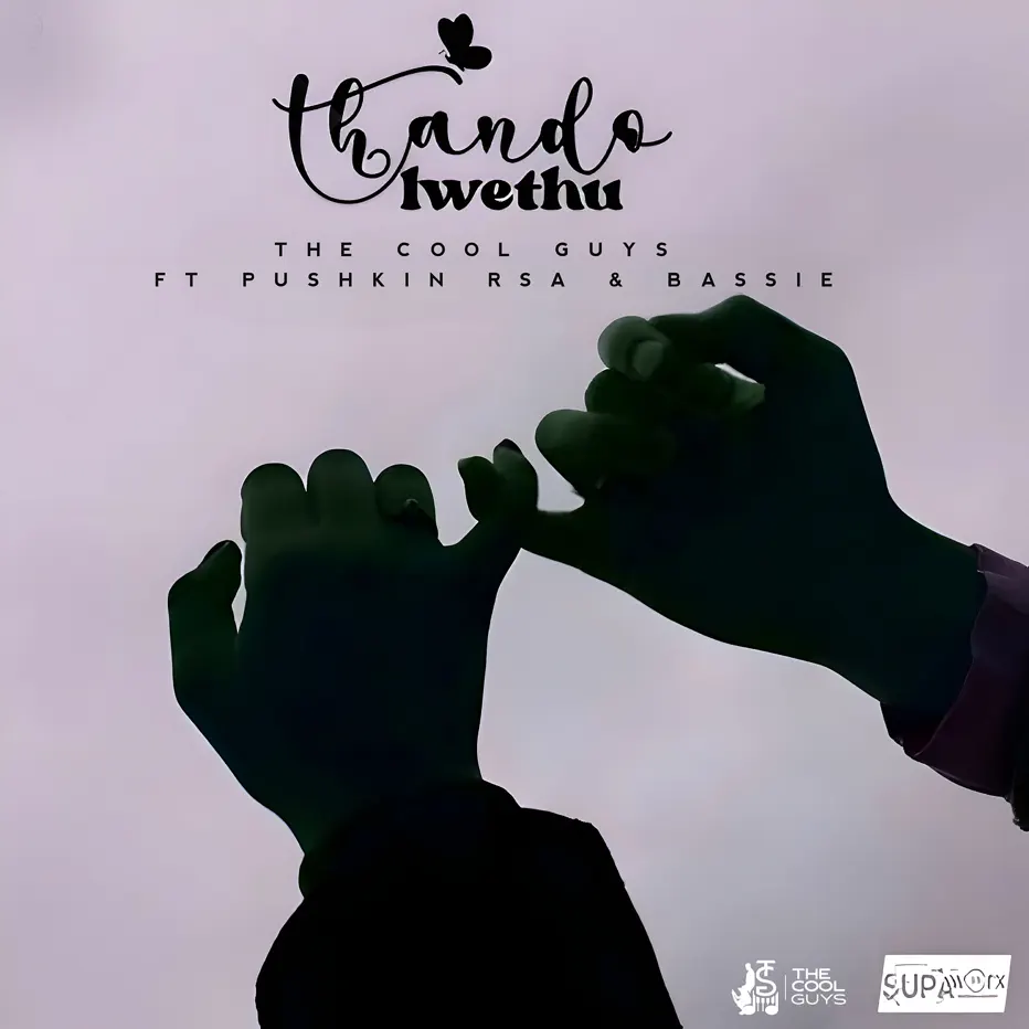 The Cool Guys - Thandolwethu (feat. Bassie & Pushkin RSA) 1 The Cool Guys - Thandolwethu (feat. Bassie & Pushkin RSA)
