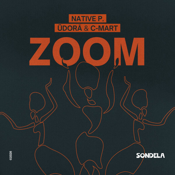  Native P., C-Mart, ÜDORĀ - Zoom (Extended Mix)