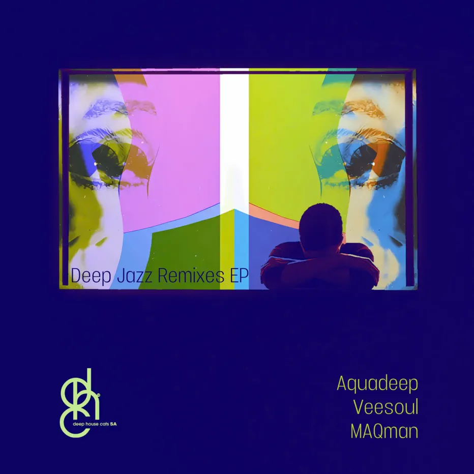  Aquadeep & Veesoul - MAQman Deep Jazz Remixes