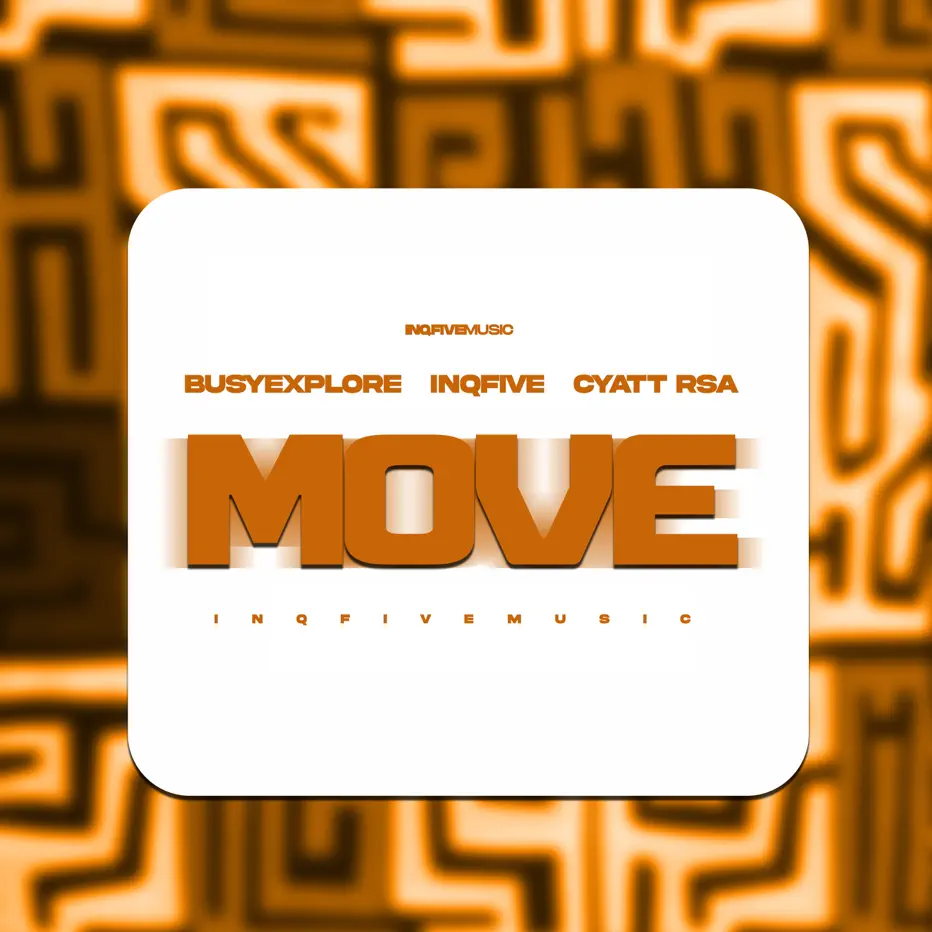  BusyExplore, InQfive & Cyatt RSA - MOVE EP