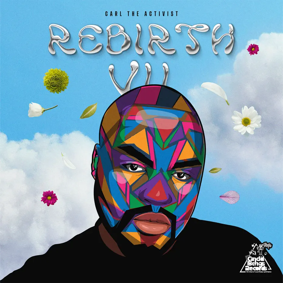Carl The Activist - REBIRTH VII EP Carl The Activist - REBIRTH VII EP