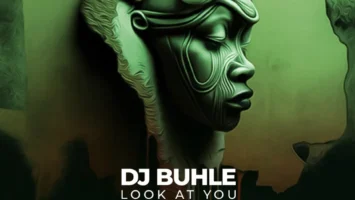 DJ Buhle - Look At You EP Afro House King