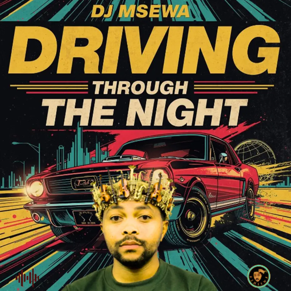  DJ Msewa - Driving Through The Night