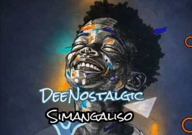 DeeNostalgic - Simangaliso EP Afro House King