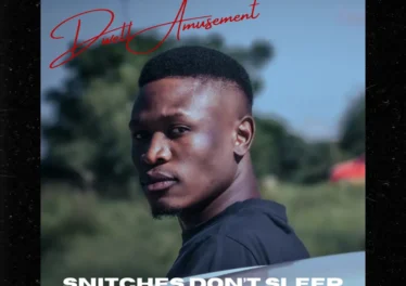Dwell Amusement - Snitches Don’t Sleep EP Afro House King