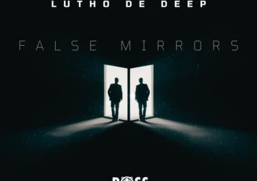 Lutho De Deep - False Mirrors EP Afro House King