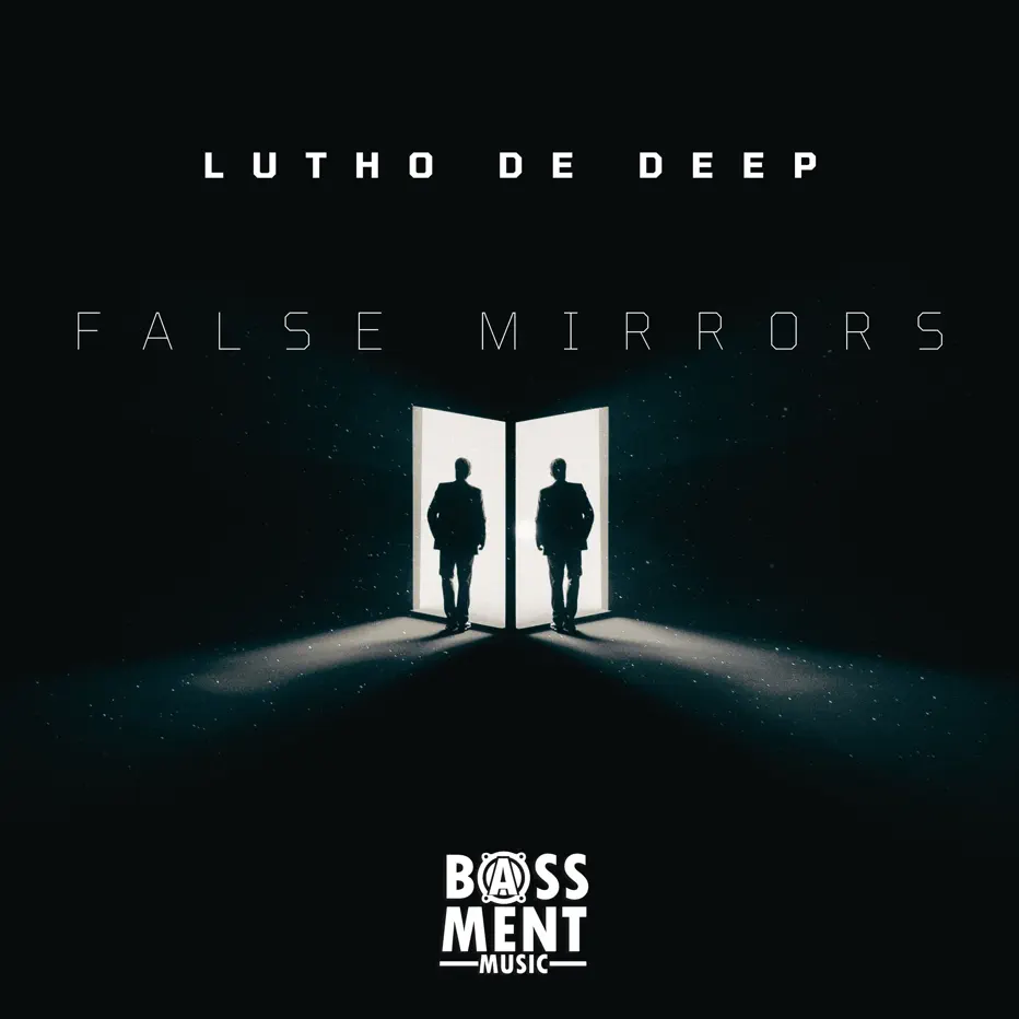  Lutho De Deep - False Mirrors EP