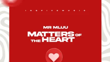 Mr Mluu - Matters Of The Heart EP Afro House King