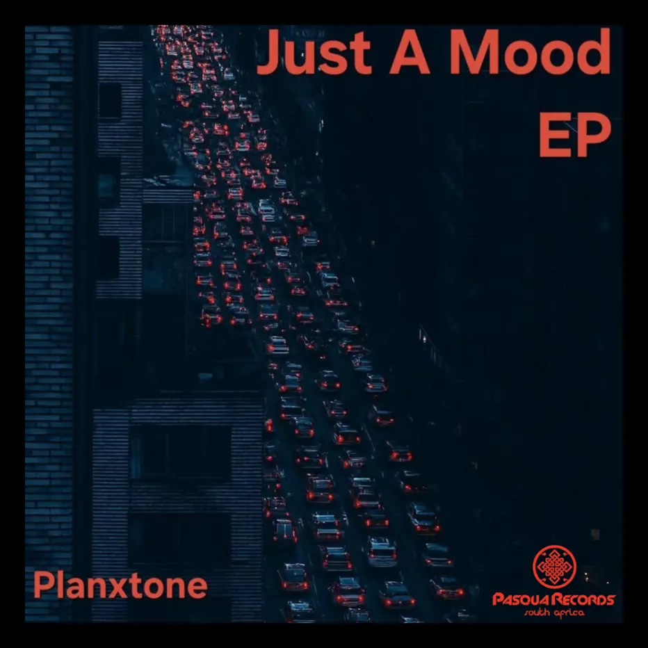  PlanxTone - Just A Mood EP