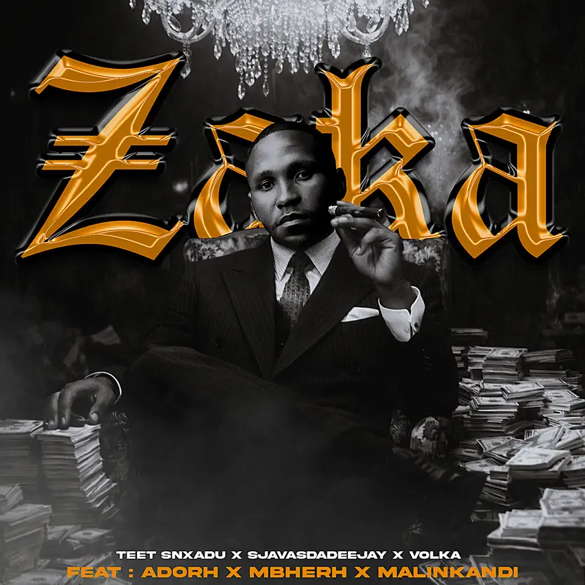  Teet Snxadu, SjavasDaDeejay & Volka - Zaka (feat. Adorh, Mbherh & Malikandi)