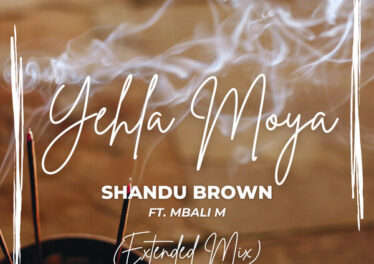Shandu Brown - Yehla Moya (feat. Mbali M) Afro House King