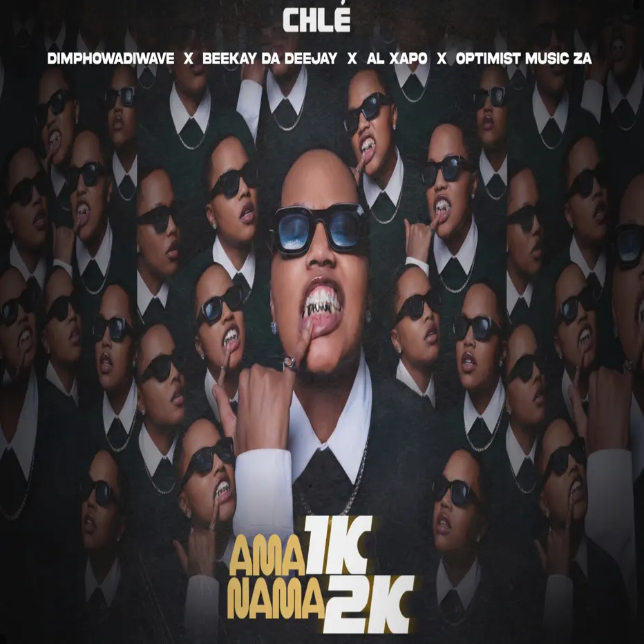  Chlé, Dimphowadiwave & Al Xapo - Ama 1K Nama 2K (feat. Optimist Music ZA & Beekay Da Deejay)