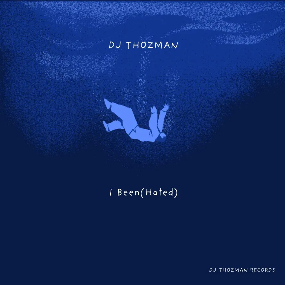  DJ Thozman - I Been (Hated) EP