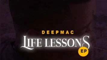 DeepMac - Life Lessons EP Afro House King