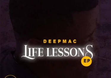 DeepMac - Life Lessons EP Afro House King